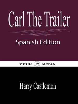 cover image of Carl the Trailer